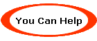 You Can Help